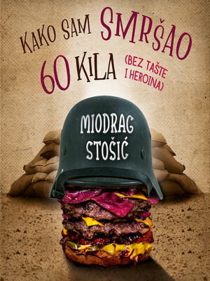 cover image of Kako sam smrsao 60 kg bez taste i heroina